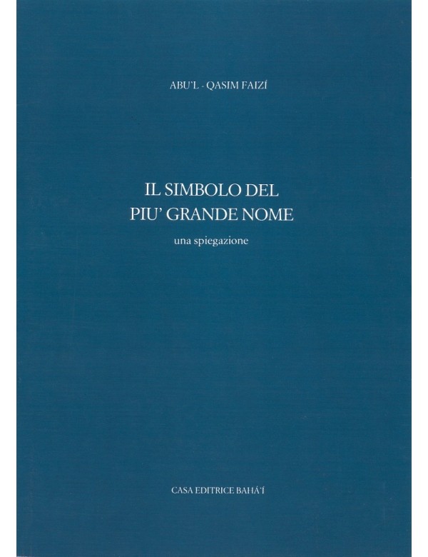libro bahá'í Il simbolo del più grande nome. Una spiegazione