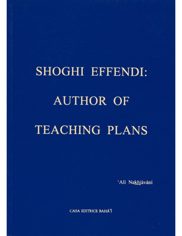 libro bahá'í Shoghi Effendi  - Author Teaching