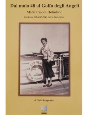 libro bahá'í Dal molo 48 al Golfo degli Angeli