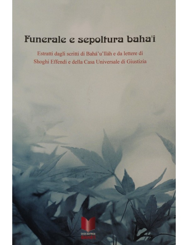 libro bahá'í Funerale e sepoltura . Compilazione