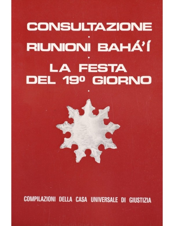 libro bahá'í Consultazione - Riunioni bahá'í - Festa del 19° giorno