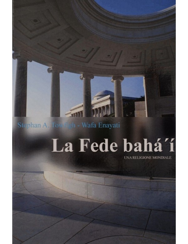 libro bahá'í La Fede bahá'í - Una religione mondiale