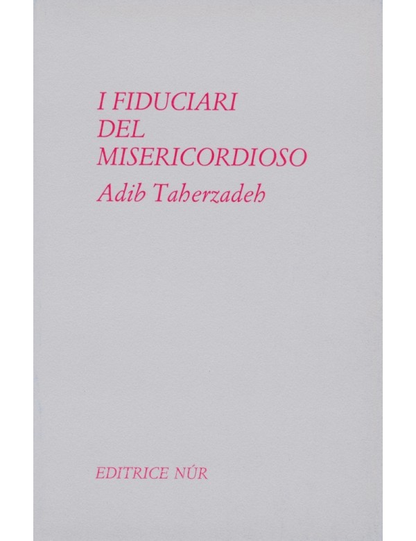 libro bahá'í I fiduciari del misericordioso