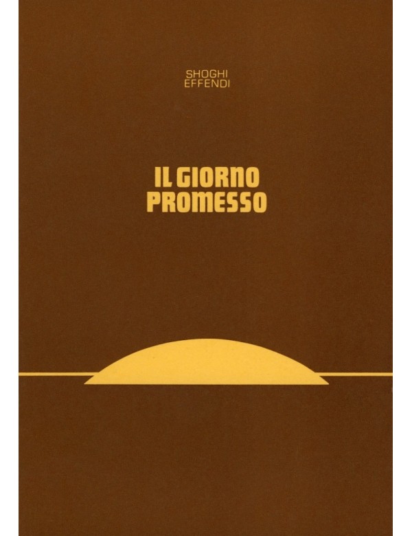 libro bahá'í Il Giorno promesso