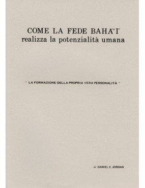 libro bahá'í Come la Fede bahá'í realizza la potenzialità umana