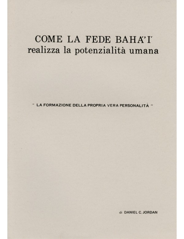 libro bahá'í Come la Fede bahá'í realizza la potenzialità umana