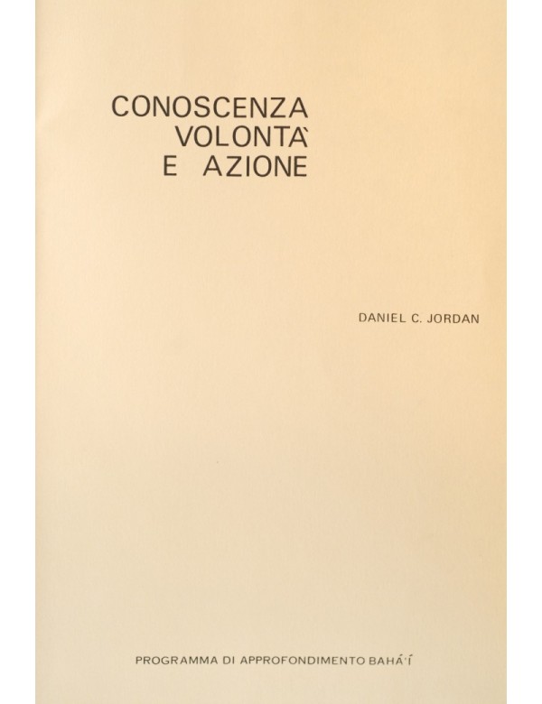 libro bahá'í Conoscenza, volontà, azione