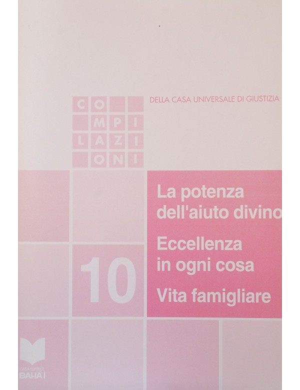 libro bahá'í La potenza dell'aiuto divino, eccellenza in ogni cosa, vita familiare
