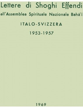 libro bahá'í Lettere di Shoghi Effendi all'Assemblea Spirituale Nazionale italo-svizzera