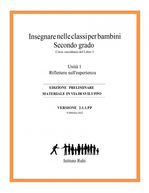 libro bahá'í Serie Ruhi. Libro 3. Secondo grado. Corso sussidiario. Unità 1 Riflettere sull'esperienza.Unità 2 Lezioni per le cl